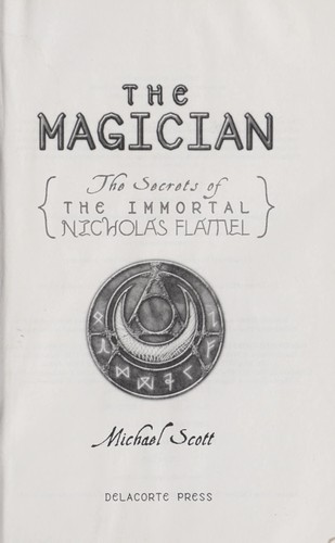 Michael Scott: The Magician (Secrets Imrtl Nicholas Flamel) (2008, Delacorte Books for Young Readers)