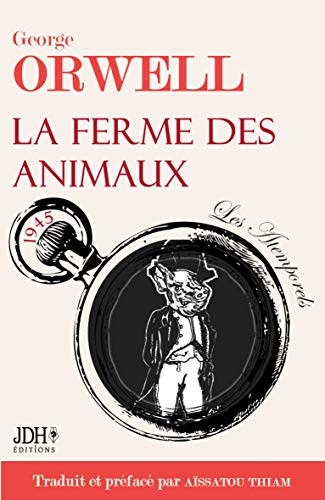 Aïssatou Thiam, George Orwell: La ferme des animaux (Paperback, 2021, Jdh Editions)