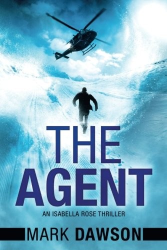 Mark Dawson: The Agent (Paperback, 2017, Thomas & Mercer)