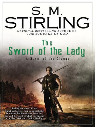 S. M. Stirling: The Sword of the Lady (EBook, 2009, Penguin USA, Inc.)