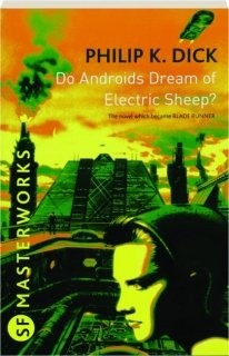 Philip K. Dick: Do androids dream of electric sheep?. (2013, ONLYBOOK S.L)