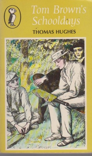 Thomas Hughes: Tom Brown's School Days (Paperback, 1971, Puffin Books)
