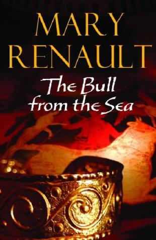 Mary Renault: The bull from the sea (Paperback, 2004, Arrow)