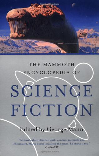 George Mann: The Mammoth Encyclopedia of Science Fiction (Paperback, 2001, Carroll & Graf Publishers)