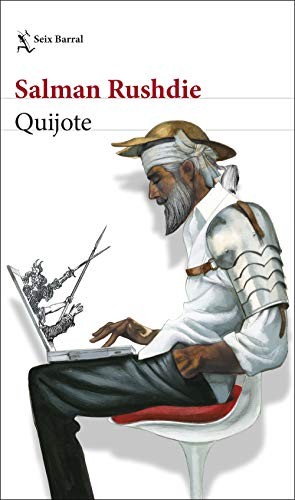 Javier Calvo Perales, Salman Rushdie: Quijote (Paperback, 2020, Seix Barral)