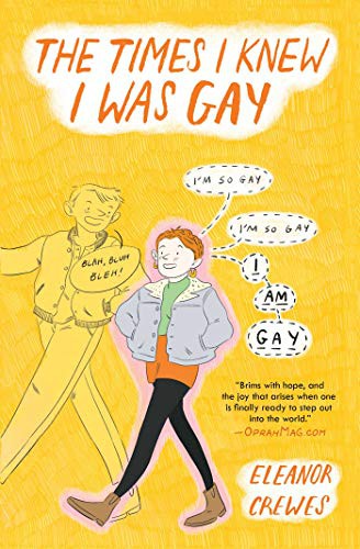 Eleanor Crewes: The Times I Knew I Was Gay (Paperback, 2021, Scribner)