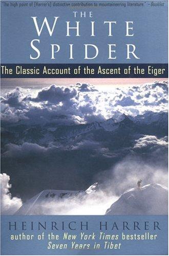 Heinrich Harrer: The white spider (1998, J.P. Tarcher/Putnam)