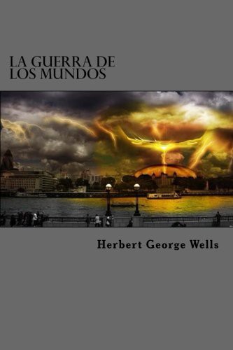 H. G. Wells, Edibook: La Guerra De Los Mundos (Paperback, 2016, CreateSpace Independent Publishing Platform)