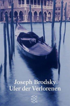 Joseph Brodsky: Ufer der Verlorenen. (Paperback, German language, 2002, Fischer (Tb.), Frankfurt)