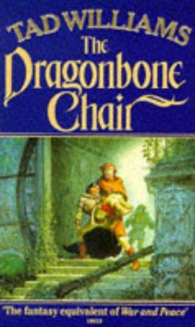 Tad Williams: The Dragonbone Chair (Memory, Sorrow & Thorn S.) (Paperback, 1991, Legend)