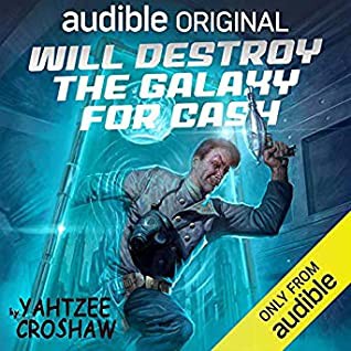 Yahtzee Croshaw: Will Destroy the Galaxy for Cash (2020, Dark Horse Comics)