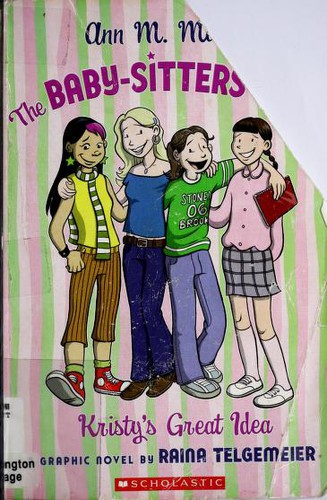 Ann M. Martin: Kristy's Great Idea (Baby-Sitters Club Graphic Novels #1) (Hardcover, 2006, Turtleback Books)