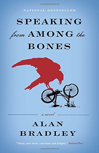 Alan Bradley: Speaking From Among the Bones (Paperback, 2013, Anchor Canada)