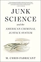 M. Chris Fabricant: Junk Science and the American Criminal Justice System (2022, Akashic Books)