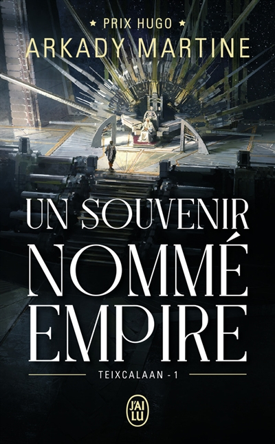 Gilles Goullet, Arkady Martine: Un Souvenir Nomé Empire (Français language, 2019, J'ai Lu)