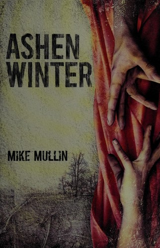 Mike Mullin: Ashen winter (2012, Tanglewood)