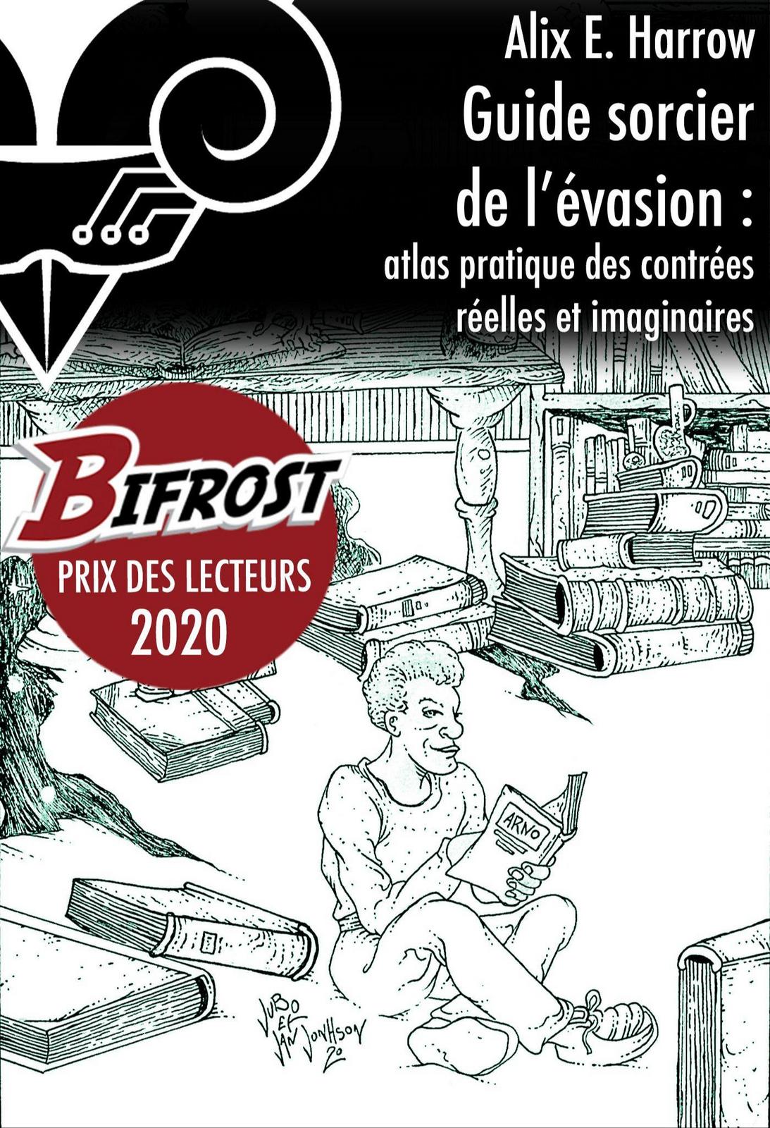 Alix E. Harrow: Guide sorcier de l'évasion (French language, 2021, Le Bélial')