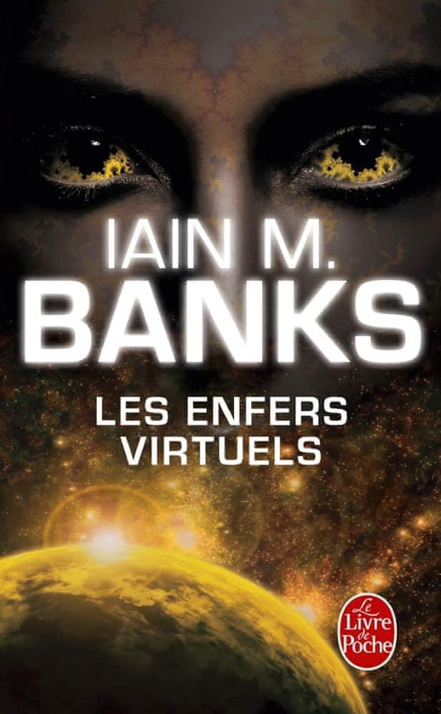 Iain M. Banks: Les enfers virtuels (French language, 2013)