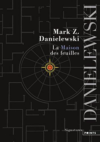 Mark Z. Danielewski: La maison des feuilles (French language)