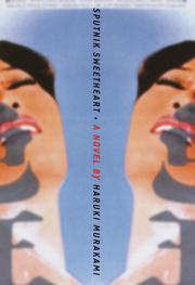 Haruki Murakami: Sputnik Sweetheart (2001, Knopf Doubleday Publishing Group)