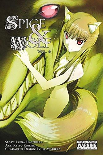 Isuna Hasekura, Keito Koume: Spice and Wolf, Vol. 6 - manga (2012)