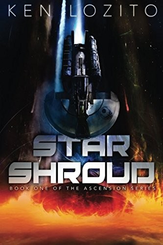 Ken Lozito: Star Shroud (Ascension Series) (Volume 1) (2016, Acoustical Books LLC)