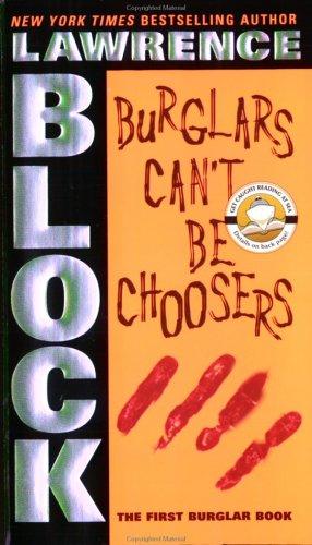 Lawrence Block: Burglars Can't Be Choosers (Paperback, 2004, HarperTorch)