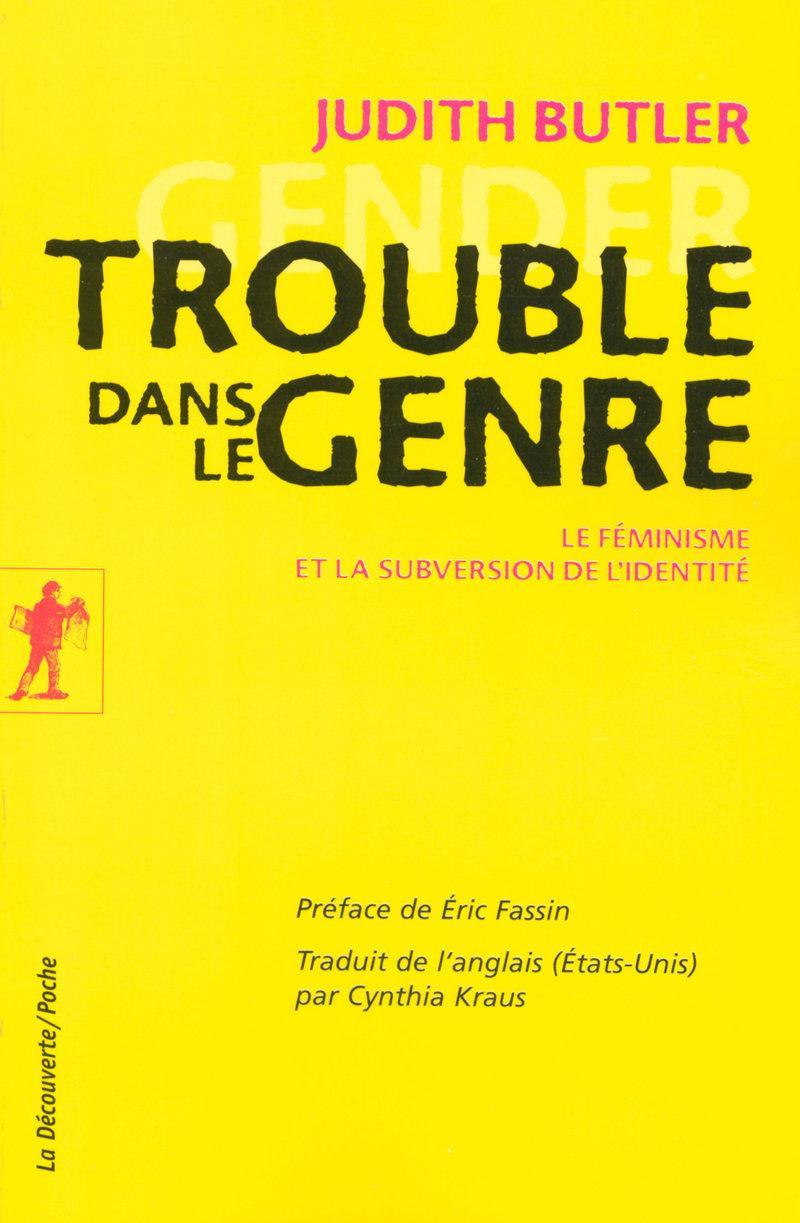Judith Butler, Éric Fassin: Trouble dans le Genre (Français language, 2006, La Découverte)