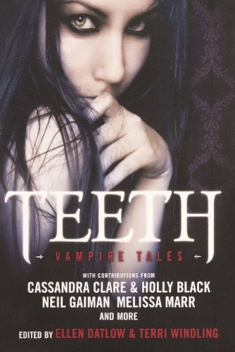 Ellen Datlow: Teeth (Hardcover, 2011, Turtleback Books)