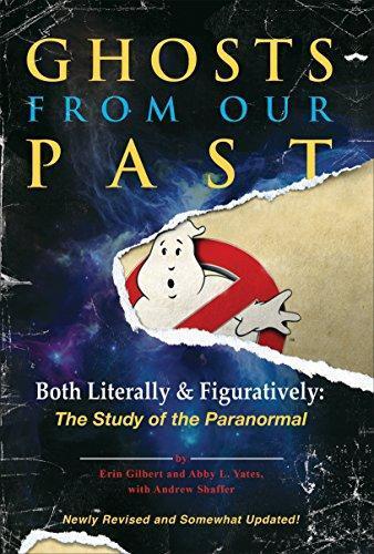 Erin Gilbert, Abby L Yates, Andrew Shaffer: Ghosts from Our Past