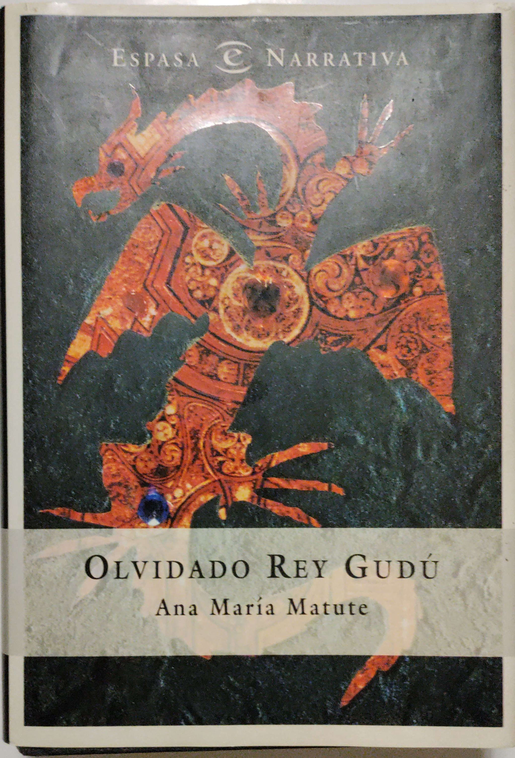 Ana María Matute: Olvidado rey Gudú (Hardcover, 1996, Editorial Espasa Calpe S.A.)