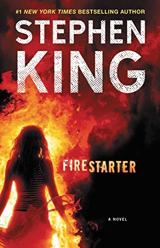 Stephen King: Firestarter: A Novel (Paperback, 2018, Gallery Books)
