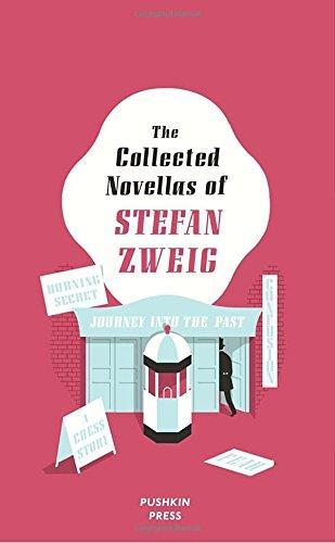 Stefan Zweig: The Collected Novellas of Stefan Zweig (2016)