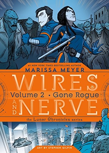 Marissa Meyer, Stephen Gilpin: Wires and Nerve, Volume 2 (Hardcover, 2018, Square Fish)