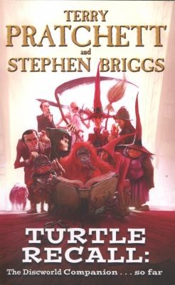 Stephen Briggs, Stephen Briggs, Terry Pratchett: Turtle Recall The Discworld Companion So Far (2013, Orion Publishing Co)