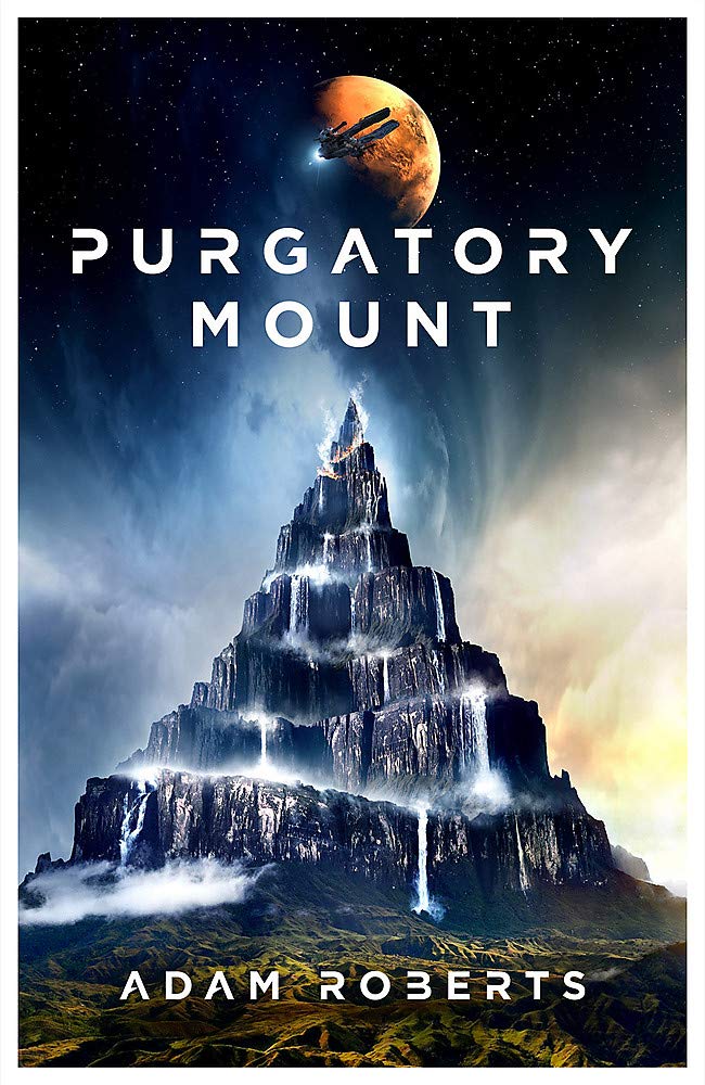 Adam Roberts: Purgatory Mount (2021, Orion Publishing Group, Limited)