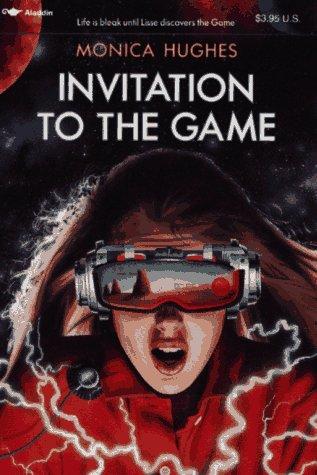Monica Hughes        : Invitation to the Game (Paperback, 1993, Simon Pulse)