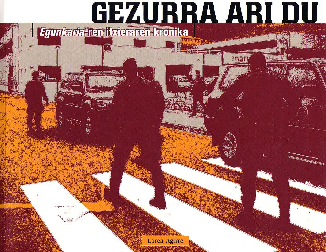 Lorea Aguirre Dorronsoro: Gezurra ari du (Hardcover, Euskara language, 2004, Alberdania)
