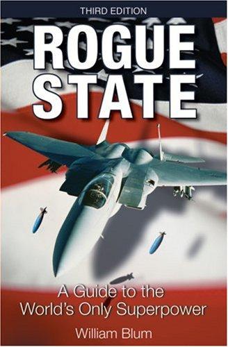 William Blum: Rogue State (Paperback, 2005, Common Courage Press)
