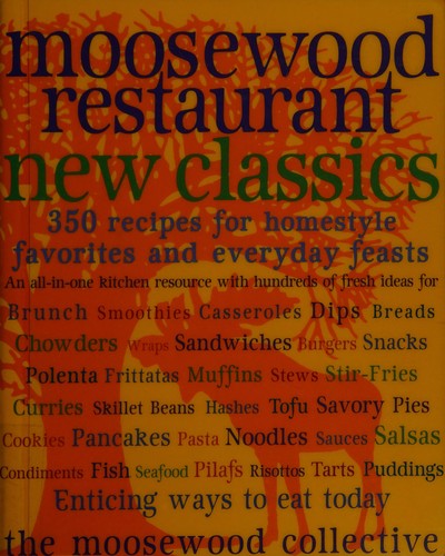 Moosewood Restaurant new classics (2001, Clarkson Potter)