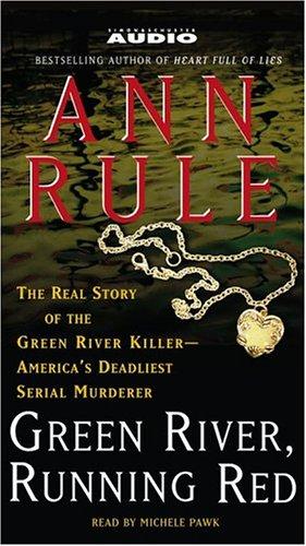 Ann Rule: Green River, Running Red (AudiobookFormat, 2004, Simon & Schuster Audio)