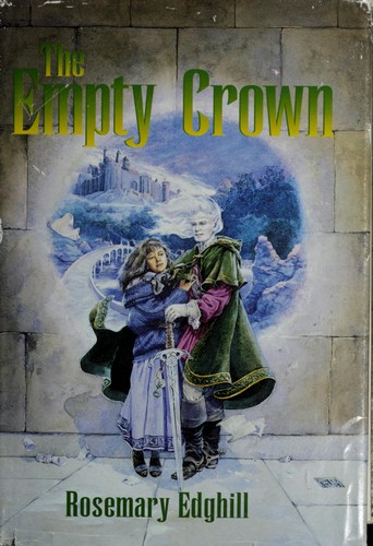 Rosemary Edghill: The Empty Crown (Hardcover, 1997, Guild America Books / Daw Books)