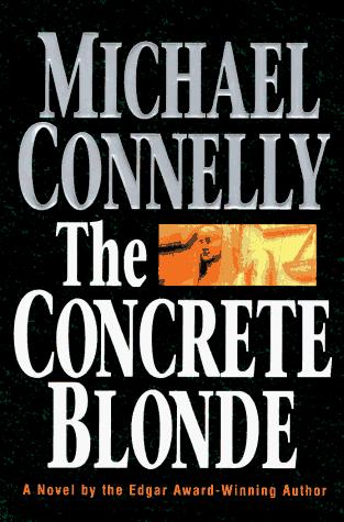 The Concrete Blonde (Hardcover, 1994, Little, Brown and Company)