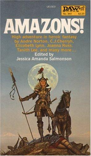 Jessica Amanda Salmonson: Amazons! (Paperback, 1979, DAW)
