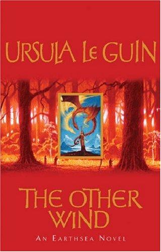 Ursula K. Le Guin: The Other Wind (Earthsea) (Hardcover, 2002, Orion Children's Books (an Imprint of The Orion Publishing Group Ltd ))