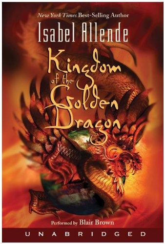 Isabel Allende: Kingdom of the Golden Dragon (Paperback, 2009, Harper Perennial)