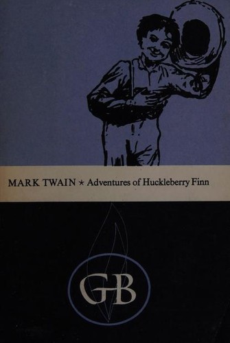 Mark Twain, Mark Twain: Adventures of Huckleberry Finn (Paperback, 1955, Great Books Foundation)