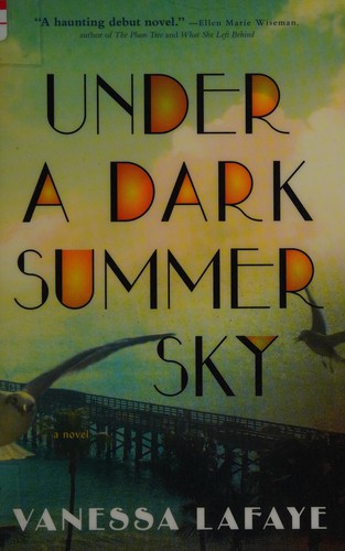 Vanessa Lafaye: Under a dark summer sky (2015)