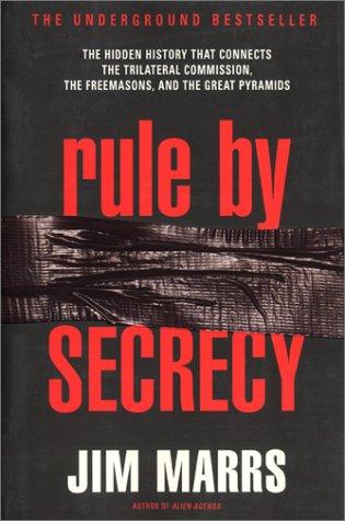 Jim Marrs: Rule by Secrecy (Paperback, 2001, Harper Paperbacks)