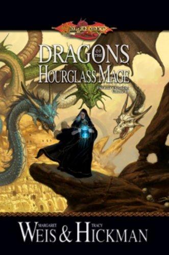 Margaret Weis, Tracy Hickman: Dragons of the Hourglass Mage (Hardcover, 2008, Wizards of the Coast)